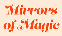 Mirrors of Magic